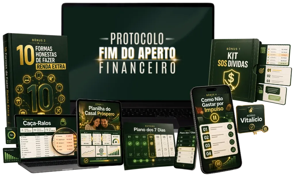 Todos os materiais do Protocolo Fim do Aperto Financeiro: o guia dos 7 dias, a Planilha Caça-Ralos, o Plano dos 7 Dias e os bônus Kit SOS Dívidas, 10 Formas de Fazer Mais Dinheiro, Planilha do Casal Próspero e Como Não Gastar Por Impulso.